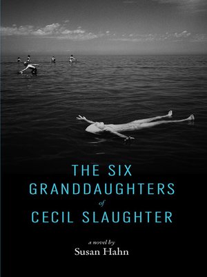 cover image of The Six Granddaughters of Cecil Slaughter